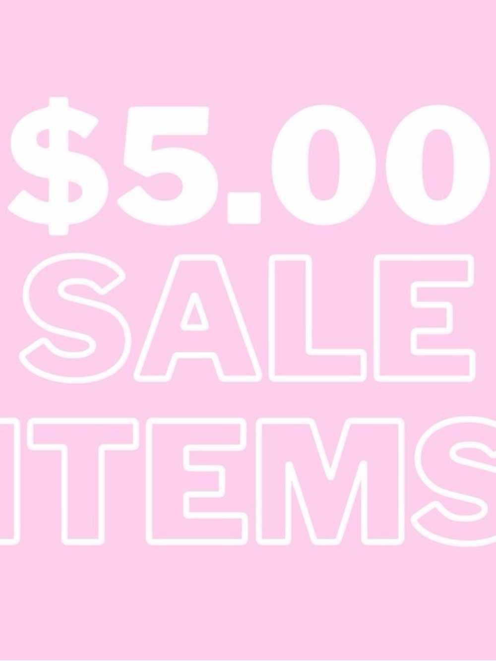 $5 marked items no offers